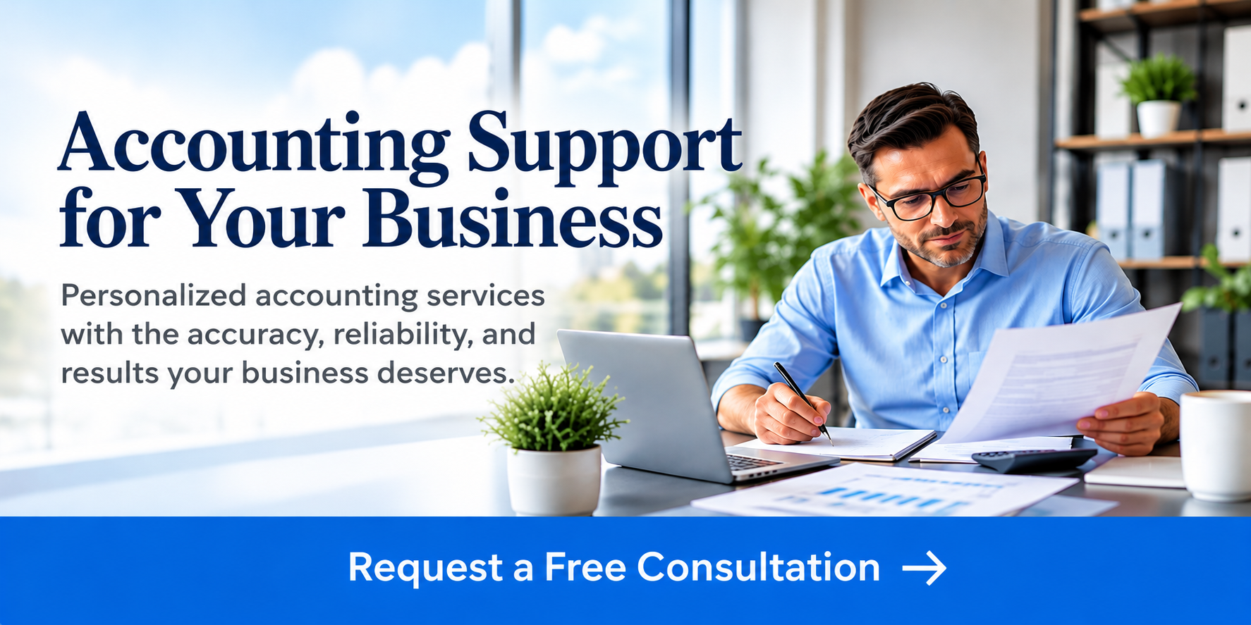 Accounting Support for Your Business — Request a Free Consultation